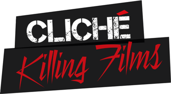 Cliche Killing Films